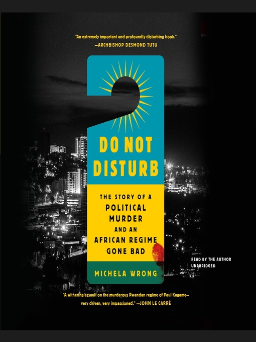 Title details for Do Not Disturb by Michela Wrong - Wait list